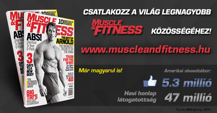 Muscle & Fitness Magyarországon!